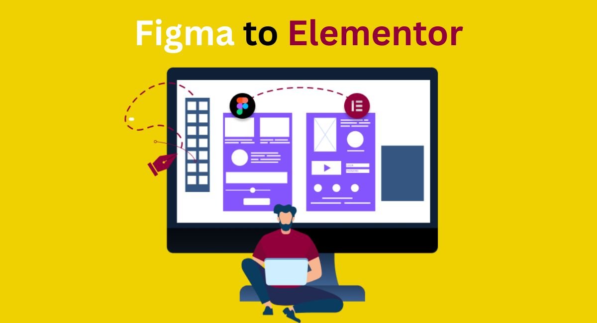 Best Practices for Figma to Elementor Conversion