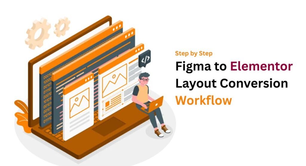 Step-by-Step Figma to Elementor Layout Conversion Workflow